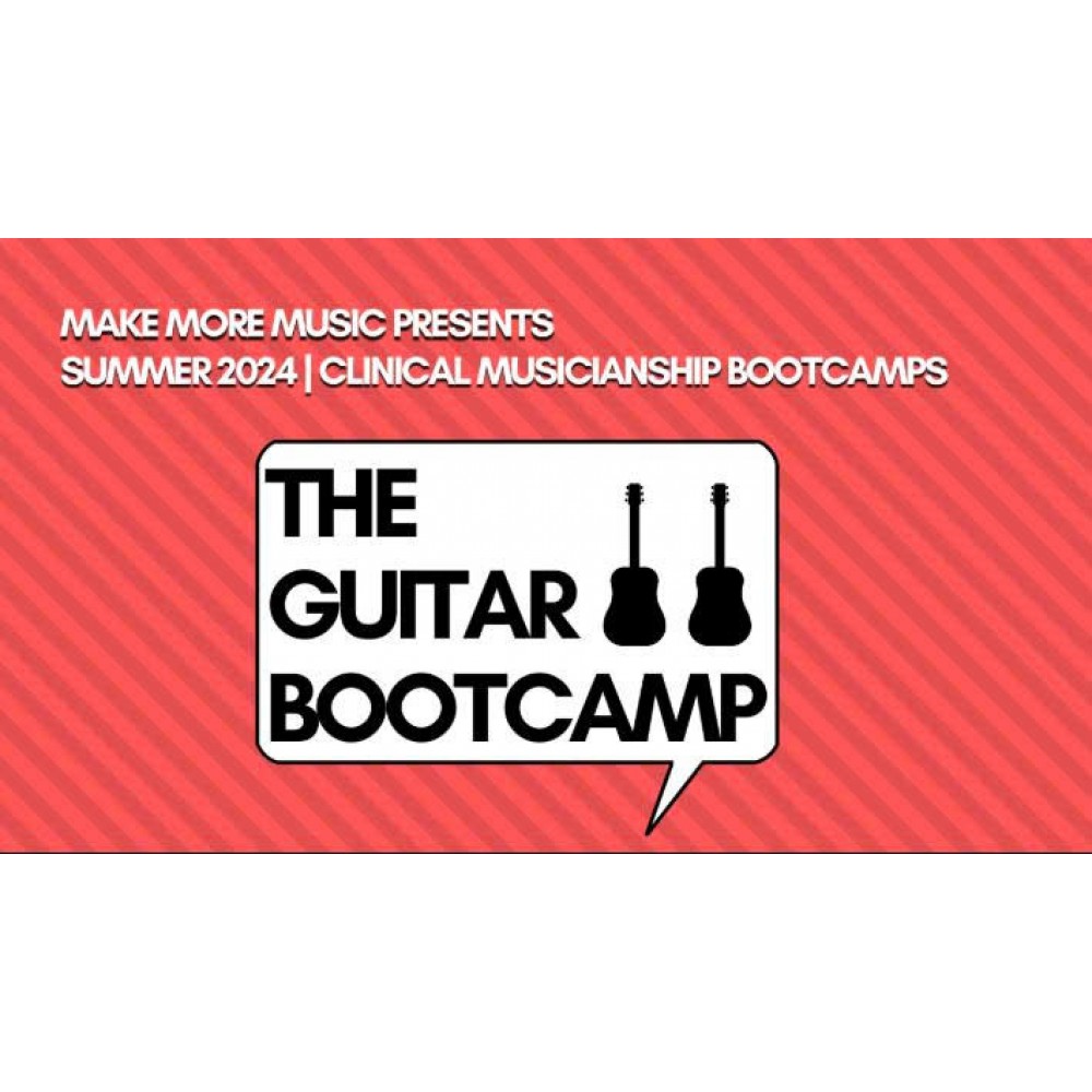 The Guitar Bootcamp | A Make More Music Clinical Skills Class for Music Therapists